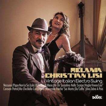 Album Melania & Christian Lisi: Vintage Italian Electro Swing