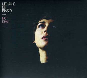 CD Melanie De Biasio: No Deal DIGI 514123