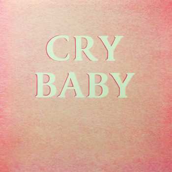 LP Melanie Martinez: Cry Baby 291151