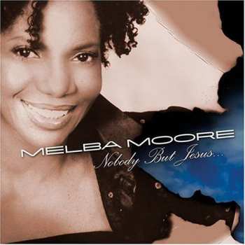 Album Melba Moore: Nobody But Jesus...