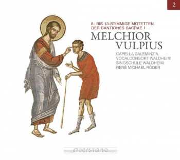 Album Melchior Vulpius: Motetten  Aus Cantiones Sacrae I