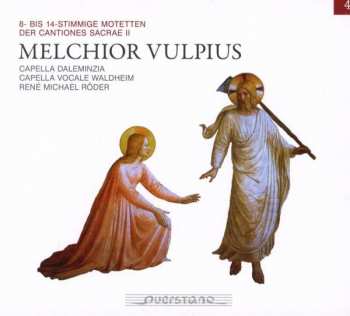 Album Melchior Vulpius: Motetten  Aus Cantiones Sacrae Ii