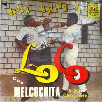 Album Melcochita Y Su Conjunto: Dejen Bailar Al Loco