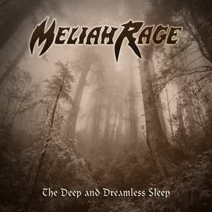 Meliah Rage: The Deep And Dreamless Sleep