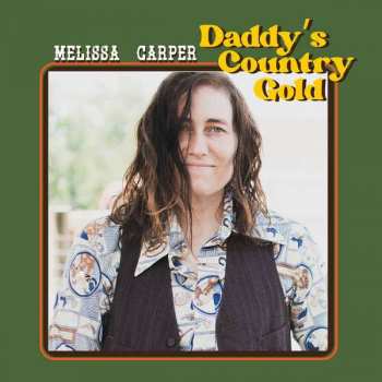 Album Melissa Carper: Daddy's Country Gold 