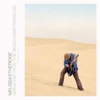 Album Melissa Etheridge: Greatest Hits: The Road Less Traveled