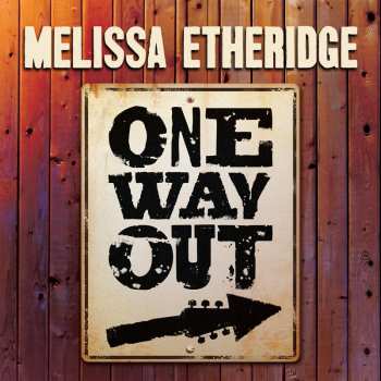 Album Melissa Etheridge: One Way Out