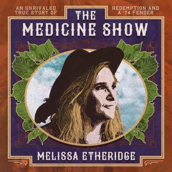 Melissa Etheridge: The Medicine Show