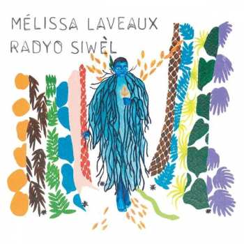 Album Mélissa Laveaux: Radyo Siwèl