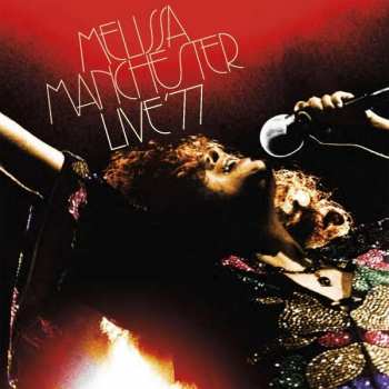 Album Melissa Manchester: Live '77