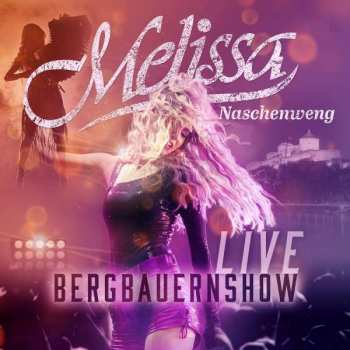 Album Melissa Naschenweng: Bergbauernshow Live