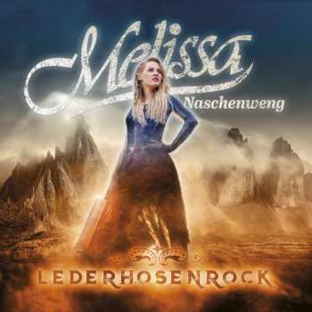 Melissa Naschenweng: Lederhosenrock
