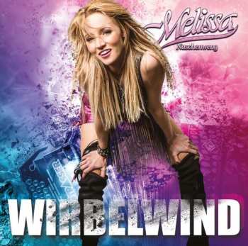 Album Melissa Naschenweng: Wirbelwind