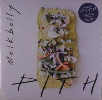 Album Melkbelly: Pith