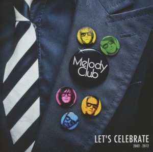 Album Melody Club: Let's Celebrate 2002-2012