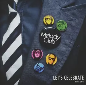 Melody Club: Let's Celebrate 2002-2012