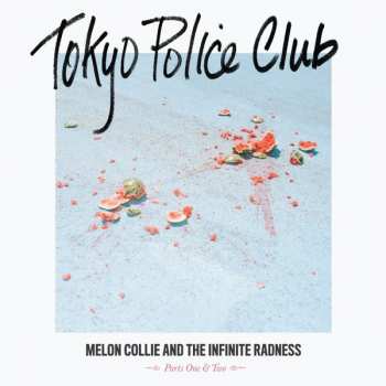 Album Tokyo Police Club: Melon Collie And The Infinite Radness (Parts One & Two)