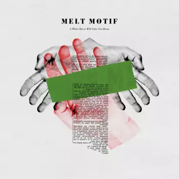 Melt Motif: A White Horse Will Take You Home