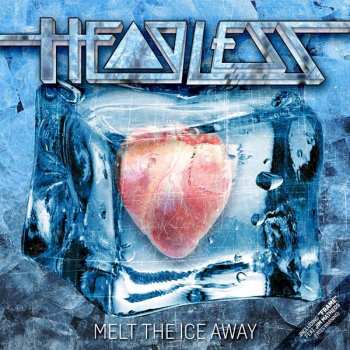 Album Headless: Melt The Ice Away
