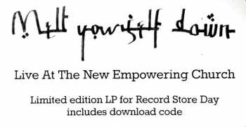 LP Melt Yourself Down: Live At The New Empowering Church LTD 71827