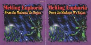CD Melting Euphoria: From The Madness We Began 255901