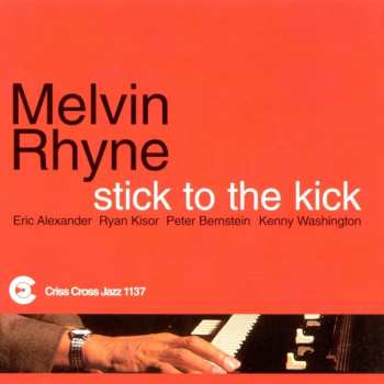 Melvin Rhyne Quintet: Stick To The Kick