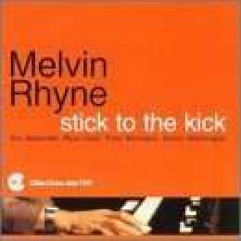 CD Melvin Rhyne Quintet: Stick To The Kick 425581