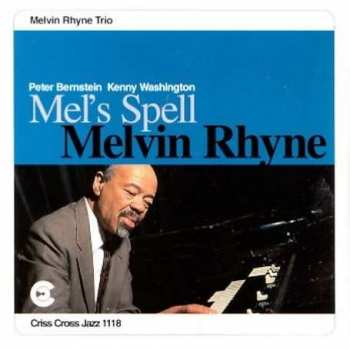 Album Melvin Rhyne Trio: Mel's Spell