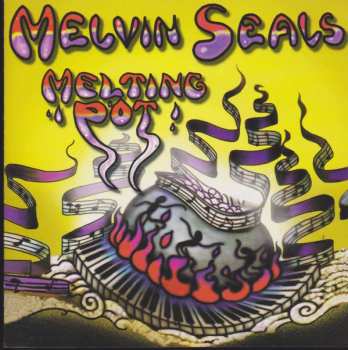 Album Melvin Seals: Melting Pot