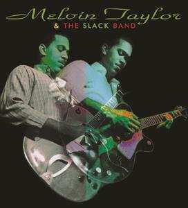 Album Melvin Taylor & The Slack Band: Melvin Taylor & The Slack Band