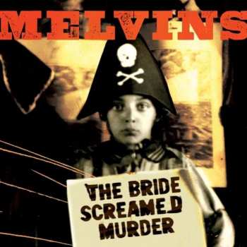 CD Melvins: The Bride Screamed Murder 426961