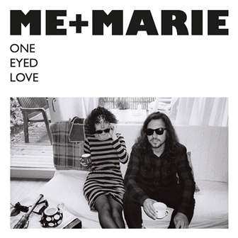 Album Me+Marie: One Eyed Love
