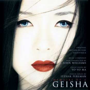 John Williams: Memoirs Of A Geisha (Original Motion Picture Soundtrack)