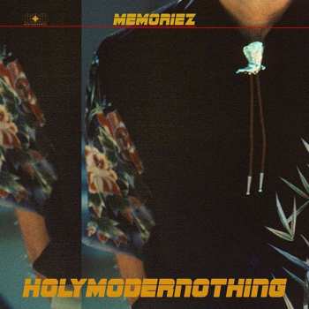 Memoriez: Holymodernothing