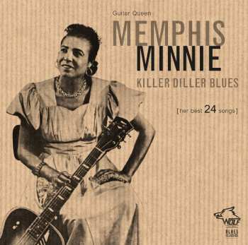 Memphis Minnie: Killer Diller Blues (Her Best 24 Songs)