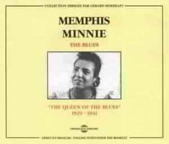 Album Memphis Minnie: The Queen Of The Blues 1929 - 1941