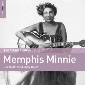 Album Memphis Minnie: The Rough Guide To Memphis Minnie (Queen Of The Country Blues)