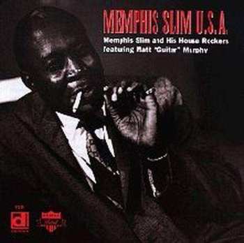 CD Memphis Slim And The House Rockers: U.S.A 464149