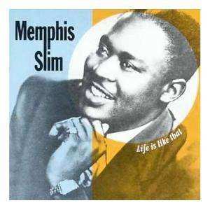 Album Memphis Slim: Life Is Like That