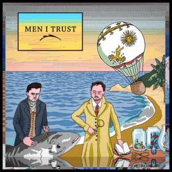 CD Men I Trust: Men I Trust 454374
