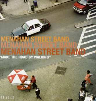 Menahan Street Band: Make The Road By Walking