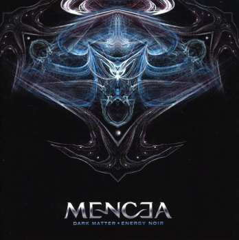 Album Mencea: Dark Matter - Energy Noir