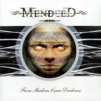 CD Mendeed: From Shadows Came Darkness