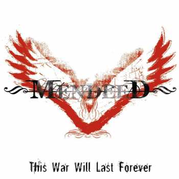 Album Mendeed: This War Will Last Forever