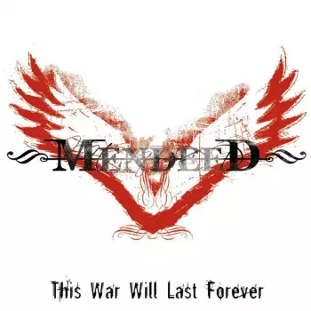 Mendeed: This War Will Last Forever