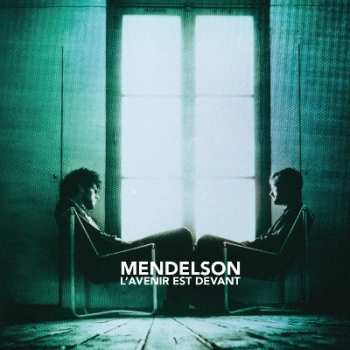 Album Mendelson: L'Avenir Est Devant