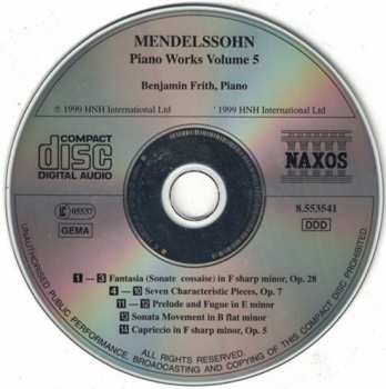 CD Felix Mendelssohn-Bartholdy: Piano Works Vol. 5 (Seven Characteristic Pieces, Op.7 • Fantasia, Op. 28 • Prelude And Fugue • Sonata Movement • Capriccio, Op. 5) 448835