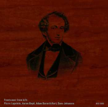 SACD Felix Mendelssohn-Bartholdy: String Quartet No.2 In A Minor & No.3 In D Major