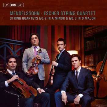 SACD Felix Mendelssohn-Bartholdy: String Quartet No.2 In A Minor & No.3 In D Major 480453