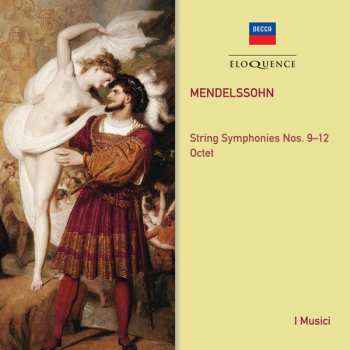 Album Felix Mendelssohn-Bartholdy: String Symphonies Nos. 9-12; Octet